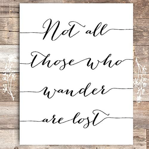 Not All Those Who Wander Are Lost Calligraphy - 8x10 - Dream Big Printables