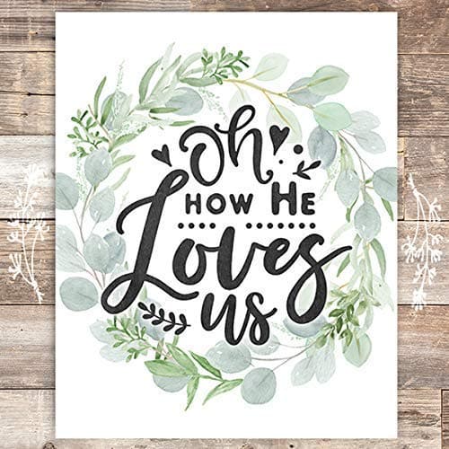 Oh How He Loves Us Art Print - Unframed - 8x10 - Dream Big Printables