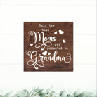 Only The Best Moms Get Promoted to Grandma - Dream Big Printables