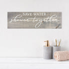 Save Water Shower Together - Dream Big Printables