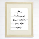 She Believed She Could So She Did Art Print - 8x10 - Dream Big Printables