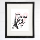 Take Me to Paris Wall Art - Dream Big Printables