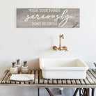 Wash Your Hands Seriously Don't Be Gross - Dream Big Printables