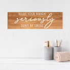 Wash Your Hands Seriously Don't Be Gross - Dream Big Printables