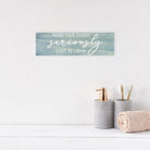 Wash Your Hands Seriously Don't Be Gross - Dream Big Printables