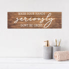 Wash Your Hands Seriously Don't Be Gross - Dream Big Printables