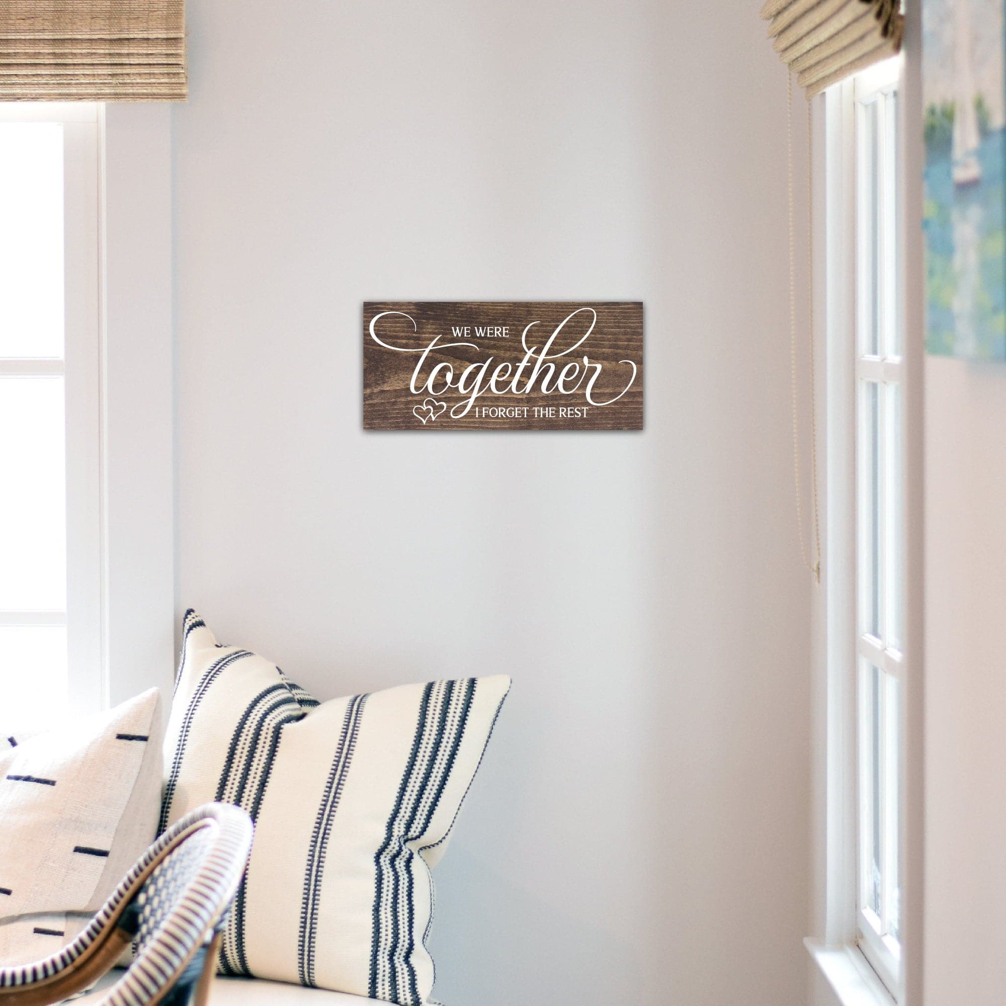 We Were Together I Forget the Rest - Dream Big Printables