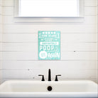 Will Poop Here Again - Dream Big Printables