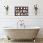 Would Poop Here Again - Dream Big Printables