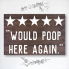 Would Poop Here Again - Dream Big Printables