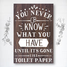 You Never Know What You Have Until Its Gone - Dream Big Printables